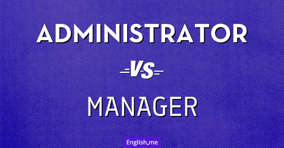 "Administrator" (Administrator) gegen "Manager" (Manager)