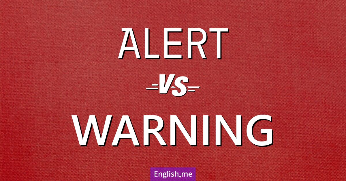 "Alert" (Alerta) gegen "Warning" (Advertencia)