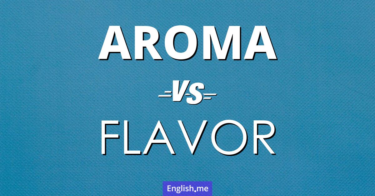 "Aroma" (Aroma) gegen "Flavor" (Geschmack)