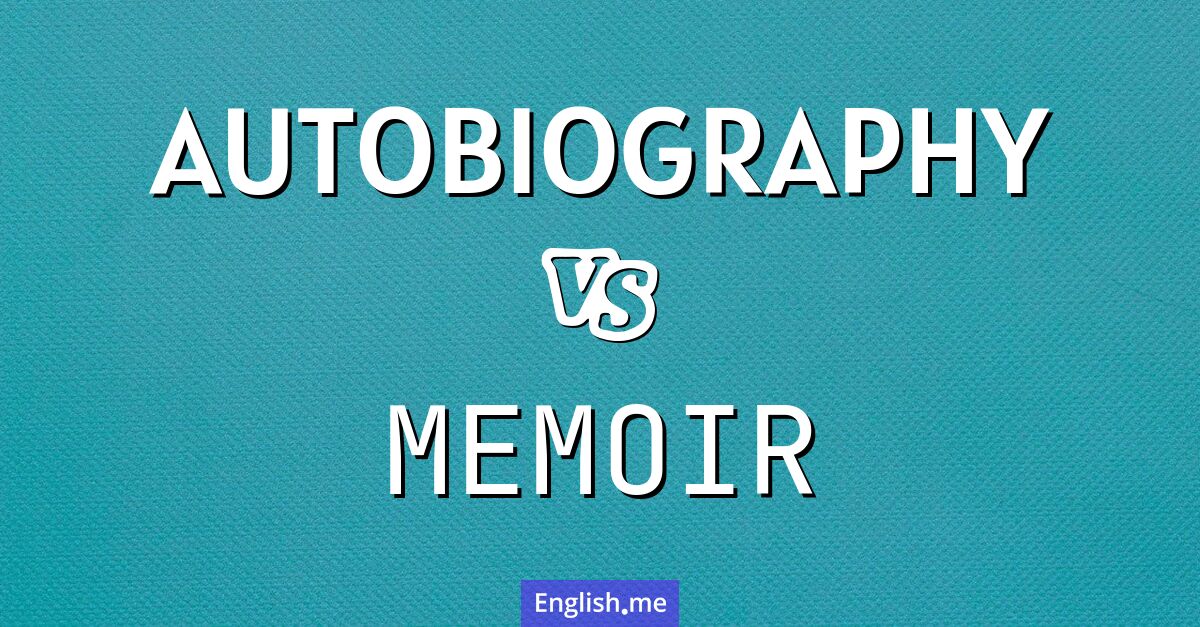 "Autobiography" (Autobiographie) gegen "Memoir" (Memoiren)