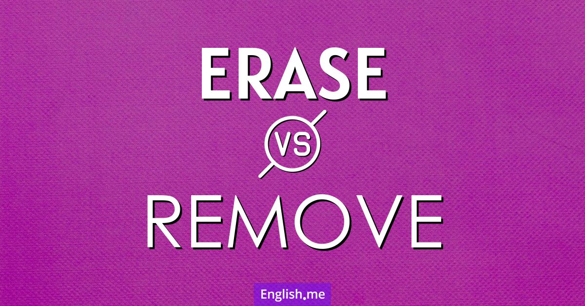 "Erase" (löschen) gegen "Remove" (entfernen) "Erase" (löschen) gegen "Remove" (entfernen)