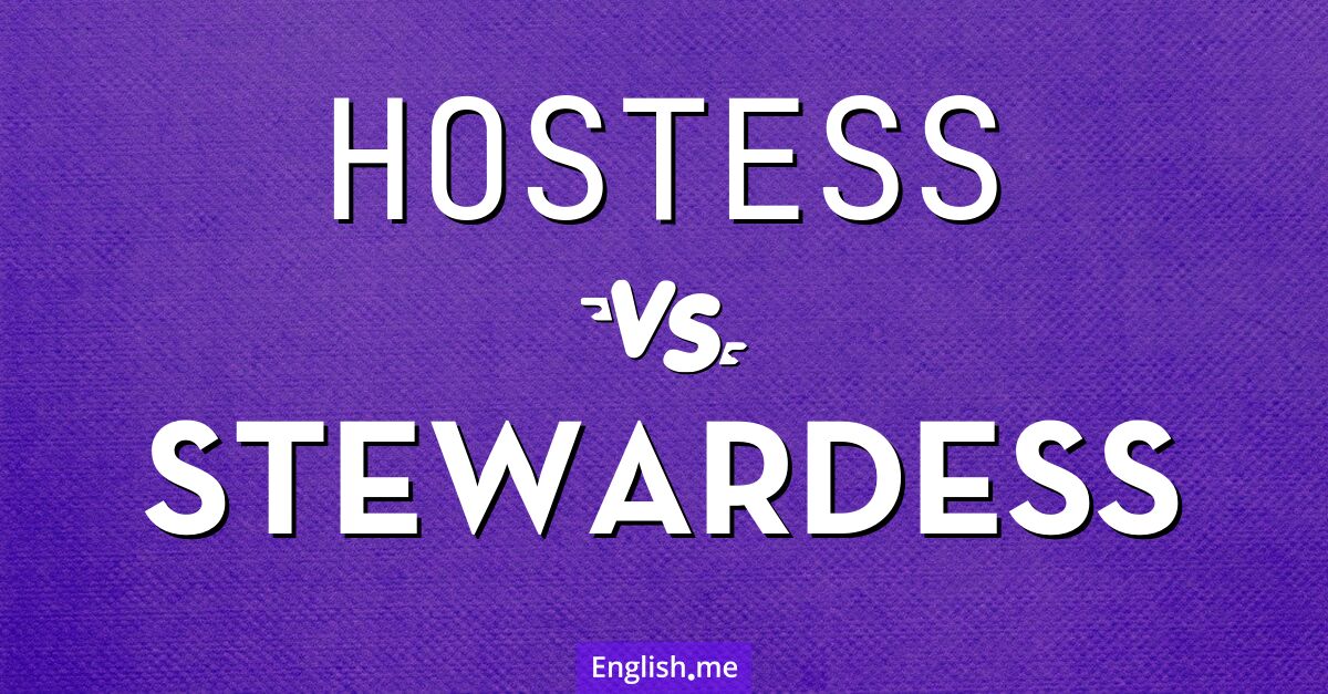 "Hostess" (Gastgeberin) gegen "Stewardess" (Flugbegleiterin)