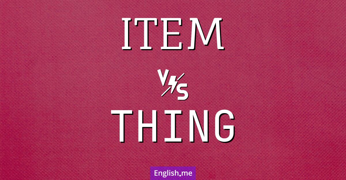 "Item" (Artikel) gegen "Thing" (Ding) "Item" (Artikel) gegen "Thing" (Ding)