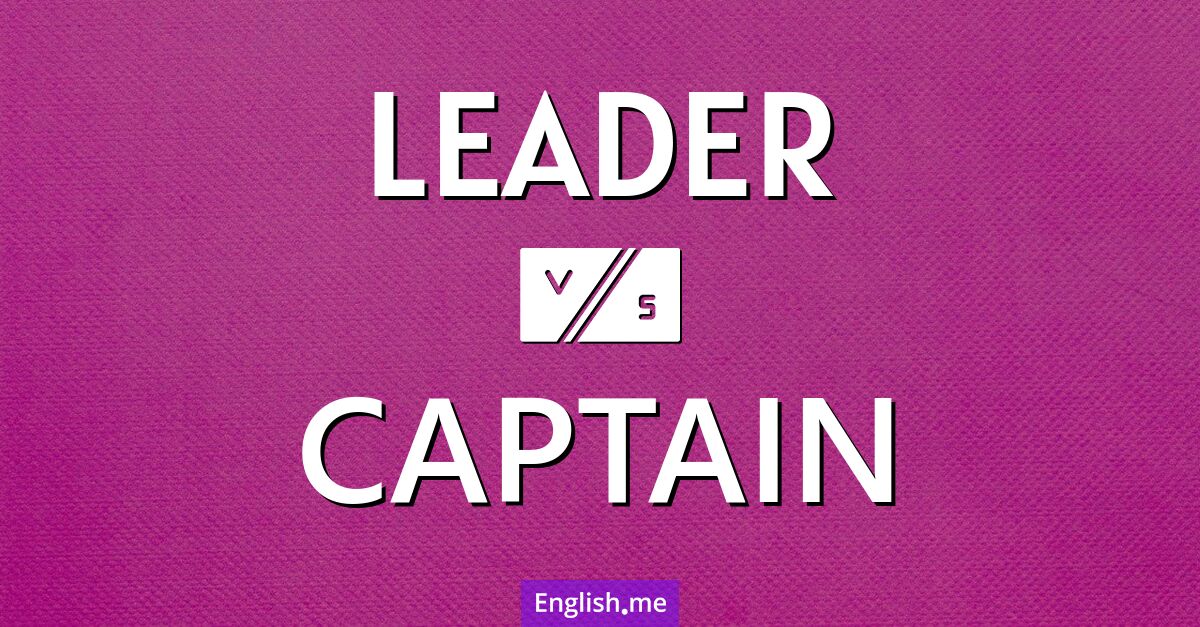 "Leader" (Anführer) gegen "Captain" (Kapitän)