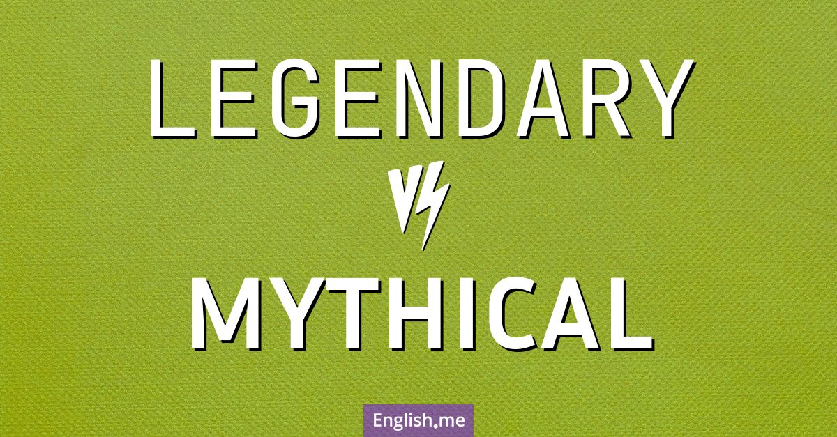 "Legendary" (legendär) gegen "Mythical" (mythisch) "Legendary" (legendär) gegen "Mythical" (mythisch)