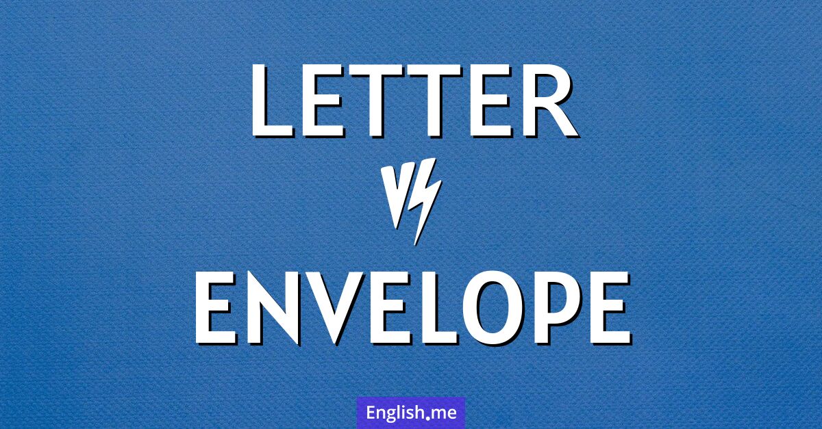"Letter" (Brief) gegen "Envelope" (Umschlag)