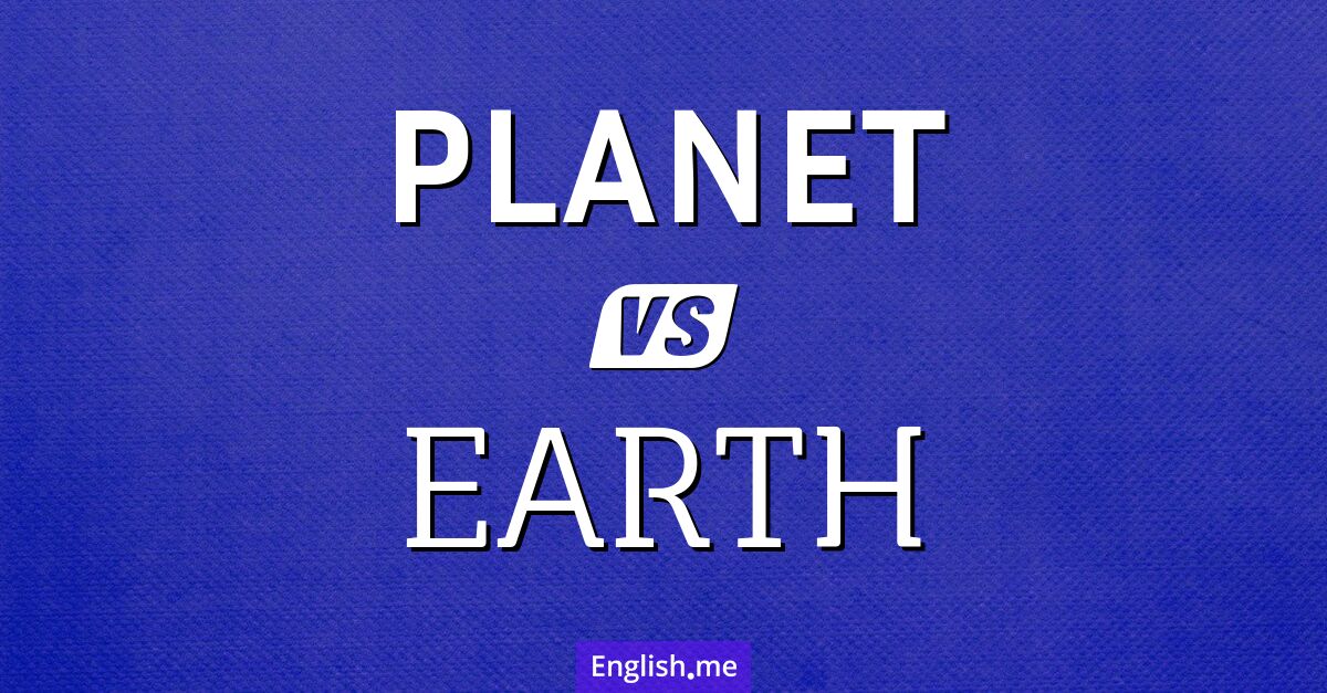 "Planet" (Planet) gegen "Earth" (Erde) "Planet" (Planet) gegen "Earth" (Erde)