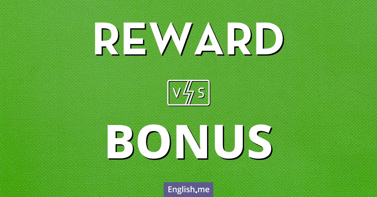 "Reward" (Belohnung) gegen "Bonus" (Bonus)