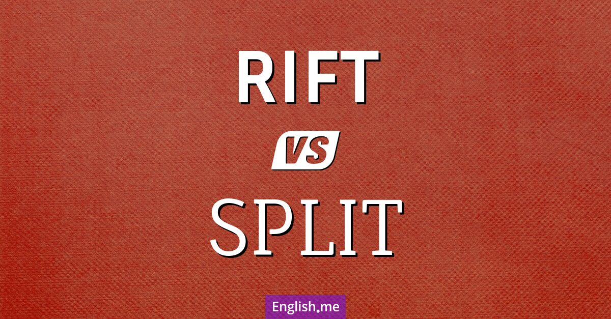 "Rift" (Kluft) gegen "Split" (Teilung)