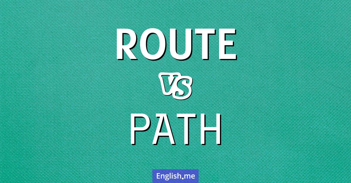 "Route" (Route) gegen "Path" (Pfad)