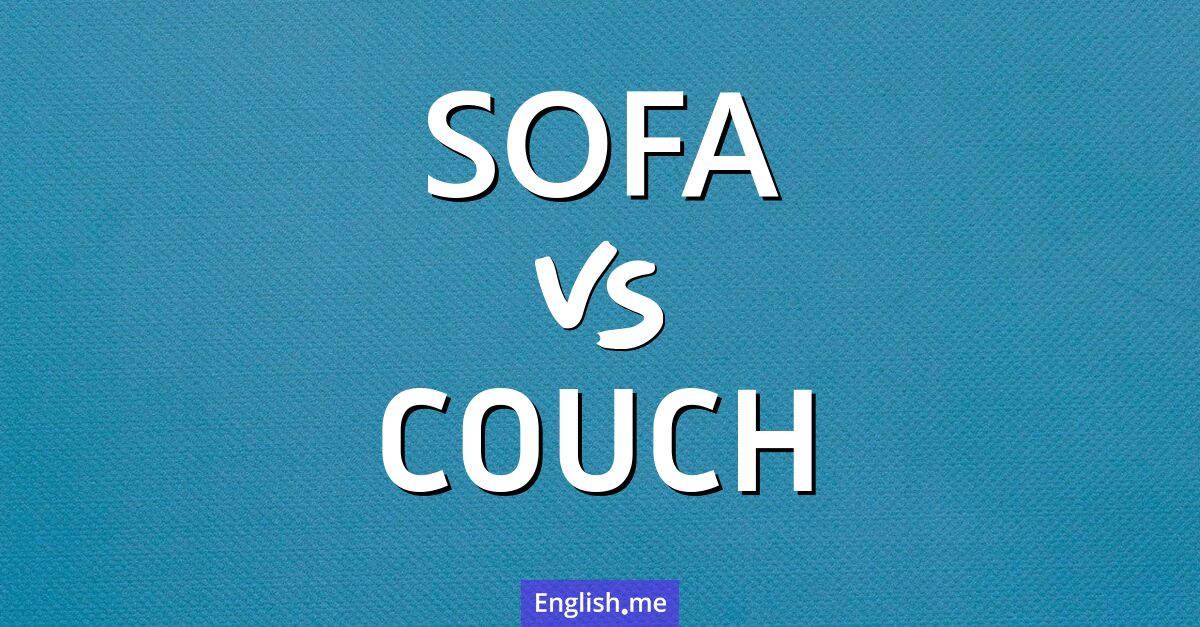 "Sofa" (Sofa) gegen "Couch" (Couch)
