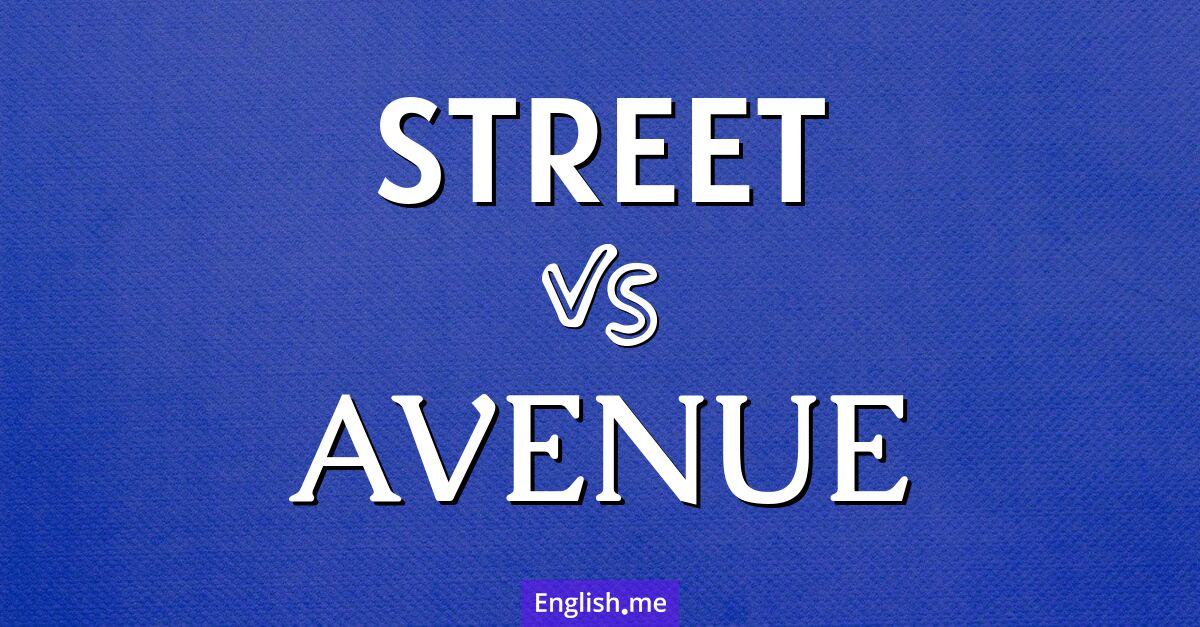 "Street" (Straße) gegen "Avenue" (Allee)