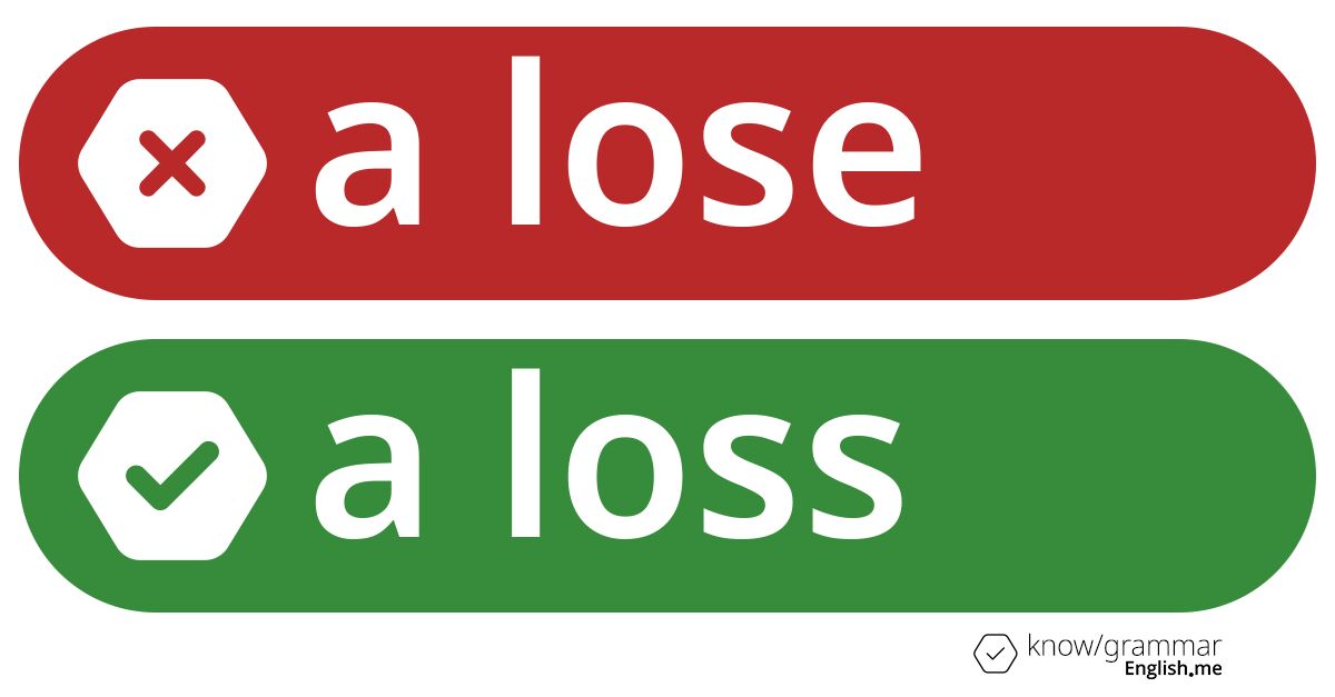 Warum ist "a lose" im Englischen falsch?