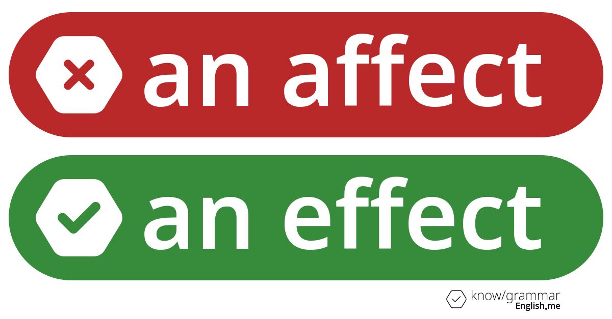Warum ist "an affect" im Englischen falsch?