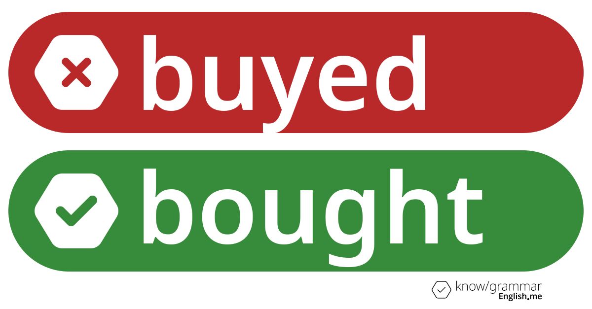 Warum ist "buyed" im Englischen falsch?