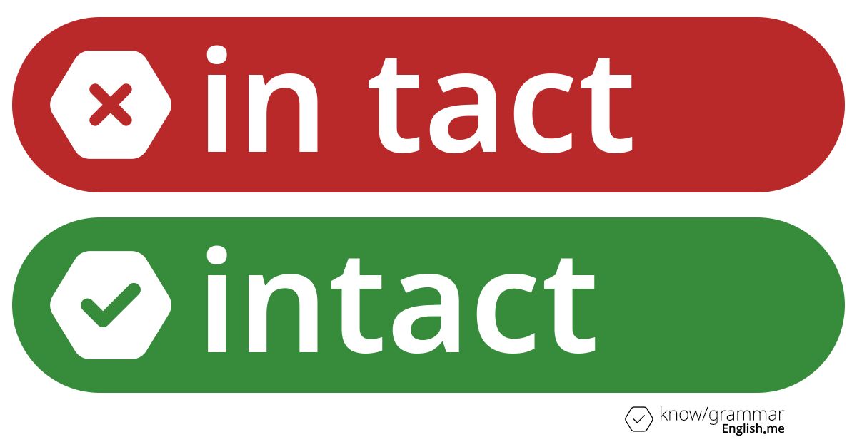 Warum ist "in tact" im Englischen falsch?