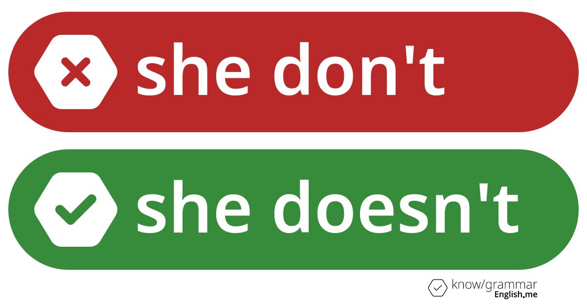 Warum ist "she don't" im Englischen falsch?
