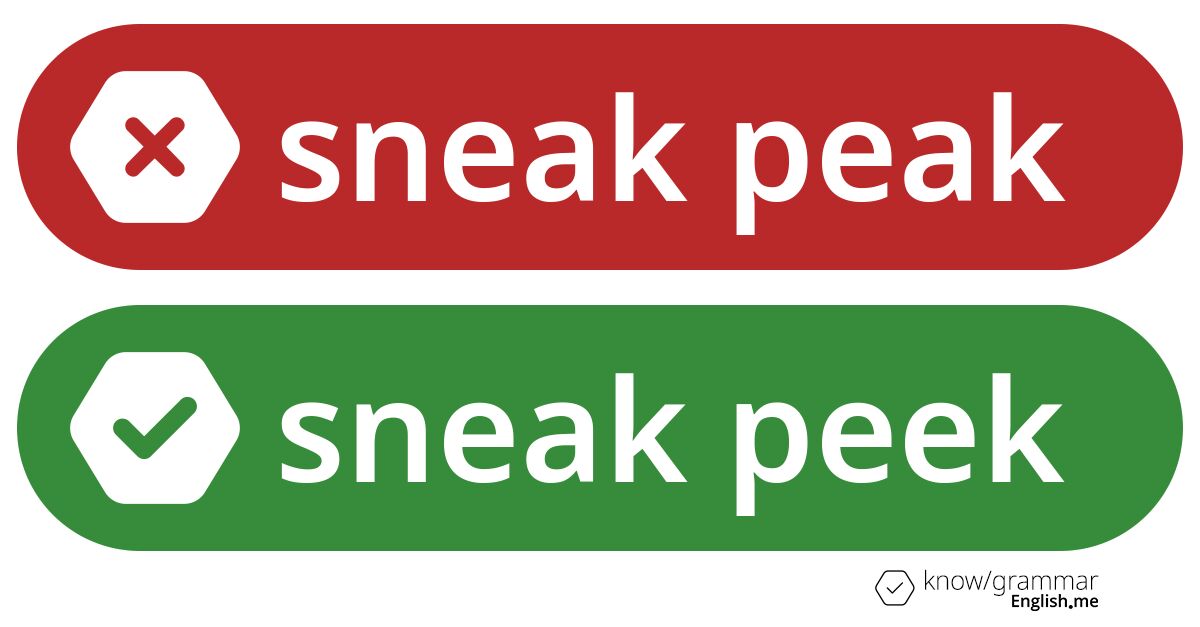 Warum ist "sneak peak" im Englischen falsch?