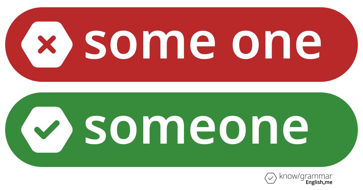 Warum ist "some one" im Englischen falsch?