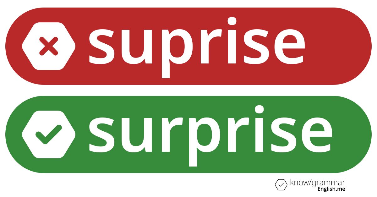 Warum ist "suprise" im Englischen falsch?