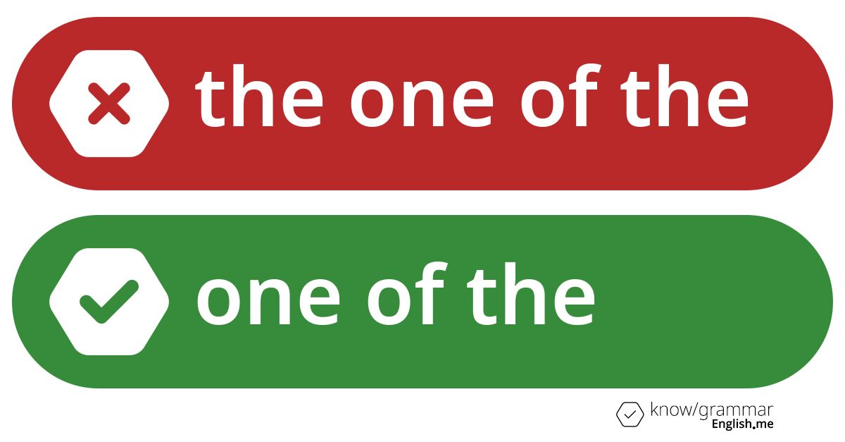 Warum ist "the one of the" im Englischen falsch?