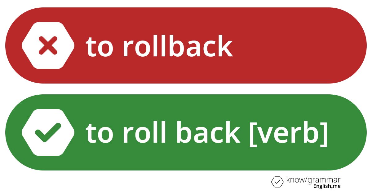 Warum ist "to rollback" im Englischen falsch?