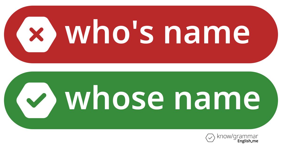 Warum ist "who's name" im Englischen falsch?