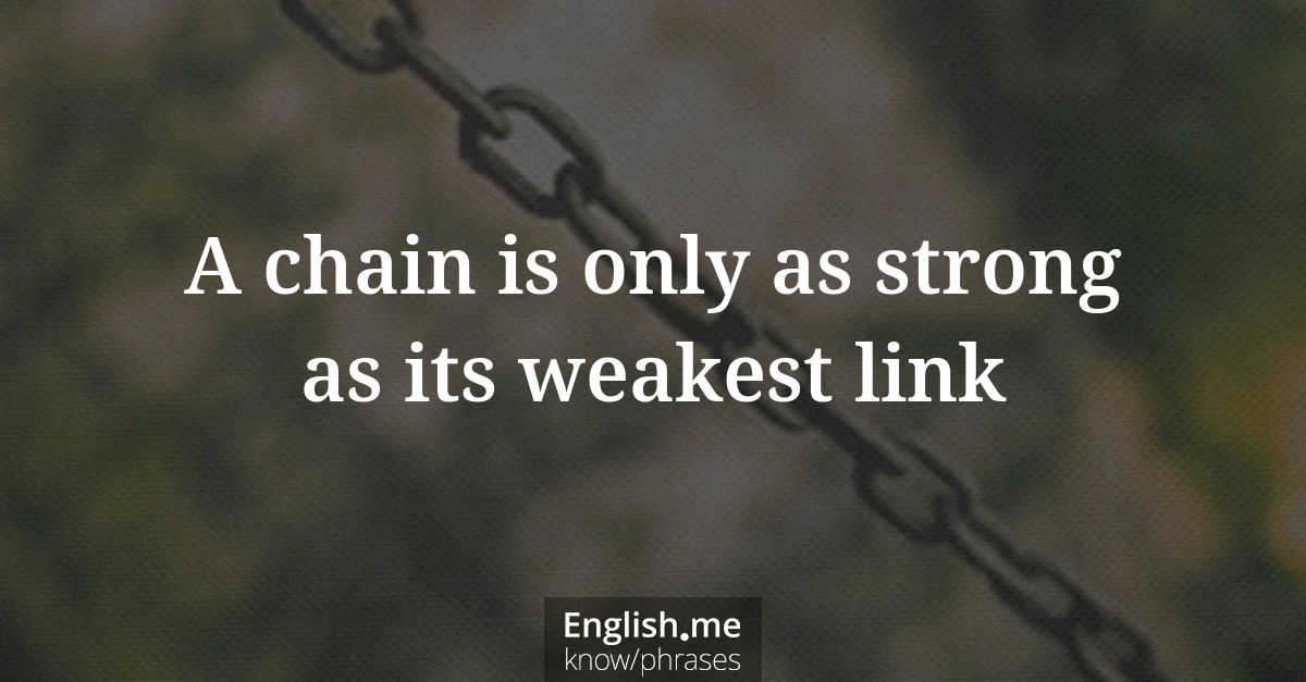 Erklärung &#8220;A chain is only as strong as its weakest link&#8221;