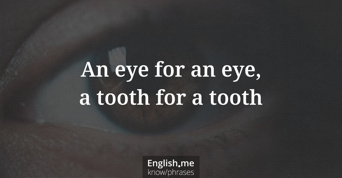 Erklärung &#8220;An eye for an eye, a tooth for a tooth&#8221;