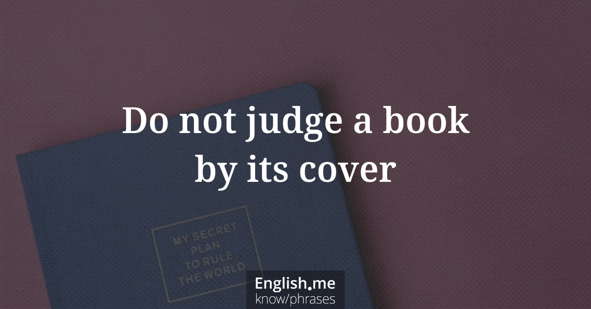 Erklärung “Do not judge a book by its cover” Erklärung “Do not judge a book by its cover”
