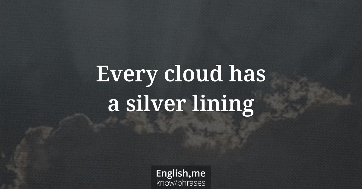 Erklärung &#8220;Every cloud has a silver lining&#8221;