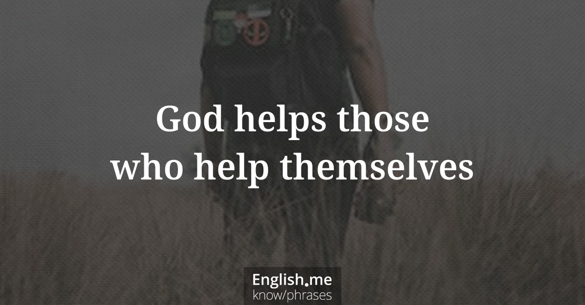 Erklärung &#8220;God helps those who help themselves&#8221;