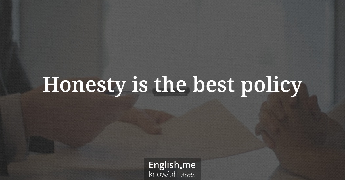Erklärung &#8220;Honesty is the best policy&#8221;