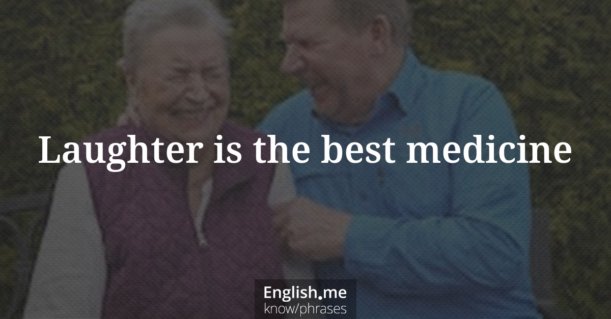 Erklärung &#8220;Laughter is the best medicine&#8221;
