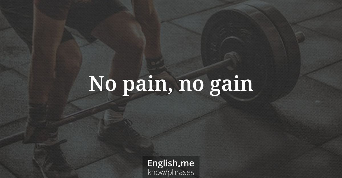 Erklärung &#8220;No pain, no gain&#8221;
